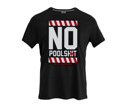 NO POOLSHIT | T-Shirt